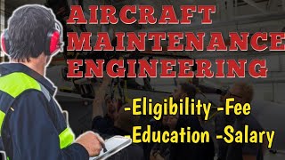 HOW TO BECOME AN AIRCRAFT MAINTENANCE ENGINEER AME EligibilityFeeEducationSalary All about AME [upl. by Gershom136]