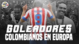 7 Goleadores Colombianos en Europa [upl. by Nrojb]