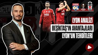 BEŞİKTAŞIN LYON DEPLASMANINDAKİ PLANI NE OLMALI  LYON  BEŞİKTAŞ MAÇ ANALİZİ besiktas [upl. by Friedrich971]