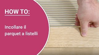 Incollare il parquet a listelli da soli – Istruzioni di posa Parquet a listelli HARO Allegro [upl. by Bruce]