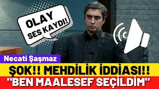 Necati Şaşmaz ses kaydı Ben Mehdiyim Seçilmiş insanım [upl. by Gile]