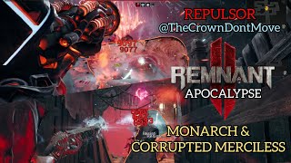 Remnant 2  Repulsor Vs MonarchCorrupted Merciless Apocalypse [upl. by Atteynod]