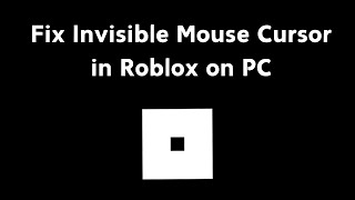 Fix for Mouse Cursor Disappearing in Roblox on Windows 1011 [upl. by Aldarcy]