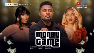 MONEY GAME  MAURICE SAM PEARL WATS SARIAN MARTIN 2024 FULL NIGERIAN MOVIE [upl. by Eseerahs]