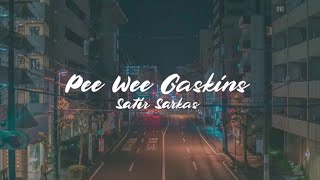 Pee Wee Gaskins  Satir Sarkas  Official Lyric Video [upl. by Beniamino252]