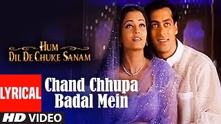 Chand Chhupa Badal Mein Lyrical Video  Hum Dil De Chuke Sanam  Udit NAlka YSalman Aishwarya Rai [upl. by Ediva]