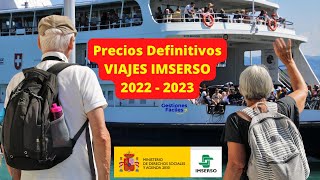 🚗🔔Precios DEFINITIVOS Viajes IMSERSO 20222023📢 Toda la Información Mayores Jubilados Pensionistas [upl. by Etteraj]