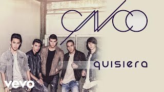 CNCO  QuisieraLetraLyrics [upl. by Telrahc931]