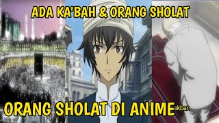 5 Anime Bernuansa Islami  Bahkan Ada Orang Sholat [upl. by Allina]