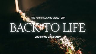 Back To Life Lyric Video  Zahriya Zachary [upl. by Forelli]