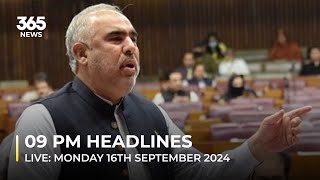 09 PM News Headlines  Monday 16 Sep 2024  365 News [upl. by Newra]