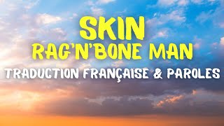 RagnBone Man  Skin  Traduction Française amp Paroles [upl. by Cirda]