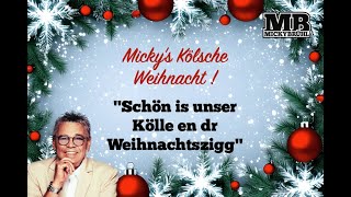 Mickys Kölsche Weihnacht  SCHÖN IS UNSER KÖLLE EN DR WEIHNACHTSZIGG Lyrics Video [upl. by Brandwein]