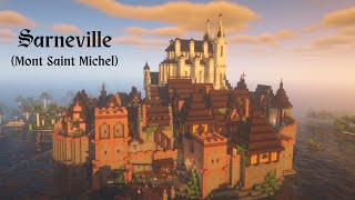 Sarneville Mont Saint Michel  Minecraft Cities amp Castles Episode 10 [upl. by Tayib505]