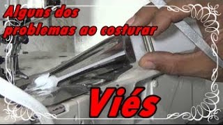 Alguns dos problemas ao costurar viés parte 2 [upl. by Oigaib]