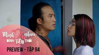 Preview Mình Yêu Nhau Bình Yên Thôi Tập 94  Hân có bầu Ngọc nói thích Lâm Quân tỏ tình chị Lan [upl. by Teilo]