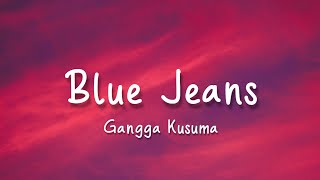 Blue Jeans Lyric Video  Gangga Kusuma [upl. by Lazaro]