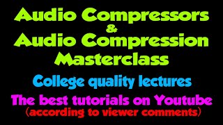 Compressors amp Compression Masterclass 8 Peak amp RMS Compression [upl. by Akym518]