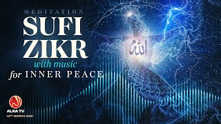 Sufi Meditation Zikr  Inner Peace in 15 minutes  Younus AlGohar  ALRA TV [upl. by Enedan]