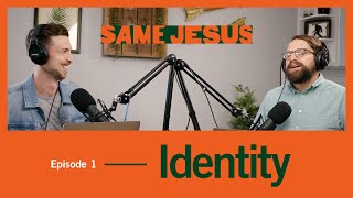 Same Jesus Podcast  Episode 1 Jesus [upl. by Nevet205]