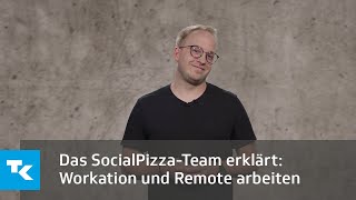 Das SocialPizzaTeam erklärt Workation und Remote arbeiten [upl. by Vergos]