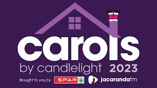 2023 Spar Carols by Candlelight Presented by Jacaranda FM [upl. by Alfreda]