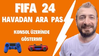 HAVADAN ARA PASI NASIL ATILIR FIFA 24 [upl. by Knah548]