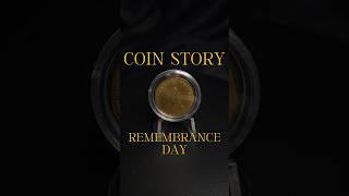 Coin Story  Remembrance Day coin coinhistory history historyfacts coincollection numismatics [upl. by Aloiv]