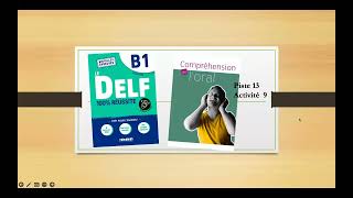 Le Delf 100 réussite B1 2e édition  Comprehension Orale Piste 13 Exercise 9 [upl. by Anaidiriv]