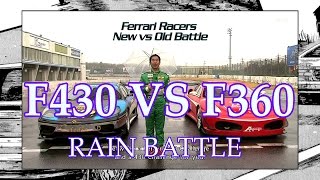 FERRARI F430 VS F360 ● RAIN BATTLE [upl. by Albin862]