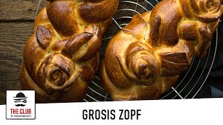 Grosis legendärer Zopf  theclubch  Rezept 117 [upl. by Bruckner699]