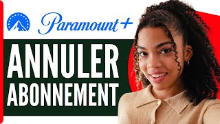 Comment Resilier Un Abonnement Paramount Plus  En 2024 [upl. by Odette]