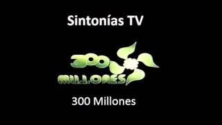 Sintonia de television 300 Millones 1977  1983 [upl. by Noirda682]