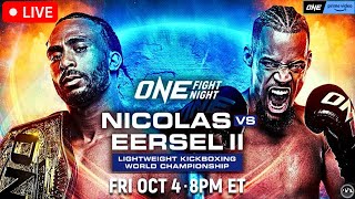 ONE Fight Night 25 Nicolas vs Eersel 2  LIVE STREAM  MMA MUAY THAI KICKBOXING WATCH PARTY Prime [upl. by Eudoxia]