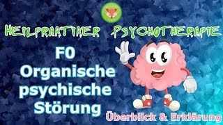 Prüfungsvorbereitung Heilpraktiker Psychotherapie LERNVIDEO  F0 ORGANISCHE PSYCHISCHE Störungen [upl. by Imiaj122]