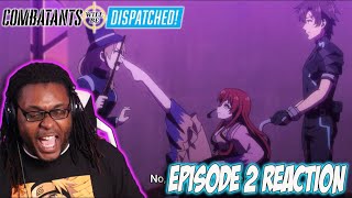 Combatants Will Be Dispatched Episode 2 Reaction  THIS ANIME IS TOO MUCH FUN [upl. by Bohs336]