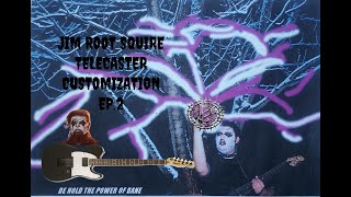 Customizing My Squire Jim Root Signature Telecaster EP2 [upl. by Ulrikaumeko]