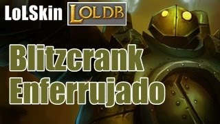 LoLSkin Blitzcrank Enferrujado [upl. by Asilem]