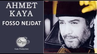 Fosso Nejdat Ahmet Kaya [upl. by Ecnerrat]