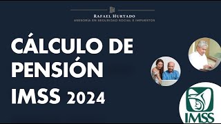 COMO SE CALCULA LA PENSION IMSS 2024 [upl. by Akemeuwkuhc]