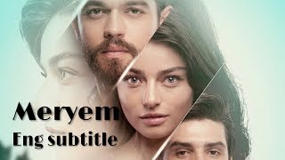 Meryem Episode 1 Part 3 ENG SUB [upl. by Alauqahs]