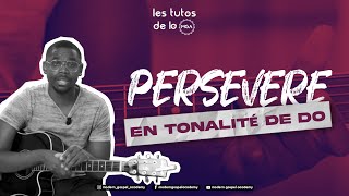 PERSÉVÈRE de Olivier Cheuwa  Les Tutos de la MGA l Modern Gospel Academy [upl. by Akeinahs492]