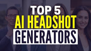 5 Best AI Headshot Generators For Professional Headshots 2024 [upl. by Rhines316]