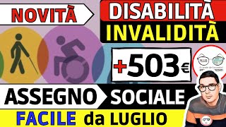 ✅ DISABILITÀ INVALIDITÀ  503€ ASSEGNO SOCIALE ➜ NOVITÀ IN ARRIVO col DECRETO LUGLIO e AVVISO INPS [upl. by Dranyl101]