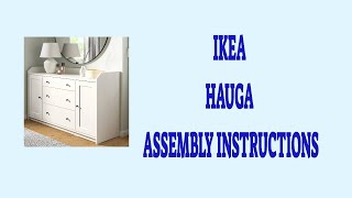 IKEA HAUGA ASSEMBLY INSTRUCTIONS  IKEA FLAT PACK INSTRUCTIONS [upl. by Anairotciv466]