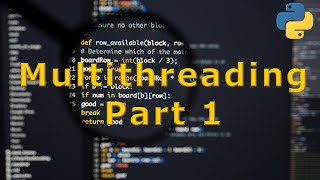 Multithreading in Python Part 1  Advanced Python [upl. by Aryaz]