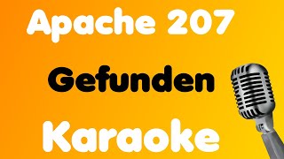 Apache 207 • Gefunden • Karaoke [upl. by Bernt]