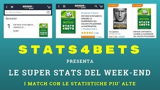 PRONOSTICI CALCIO LE PARTITE CON LE MIGLIORI STATISTICHE DEL WEEKEND  S4B [upl. by Yart]