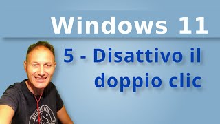 5 Windows 11 come abolire il doppio clic  AssMaggiolina  Daniele Castelletti [upl. by Minda]