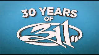 30 YEARS OF 311 [upl. by Magavern]